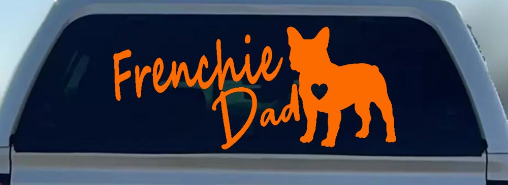 Frenchie Dad French Bulldog Car or Truck Window Decal Sticker