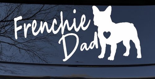 Frenchie Dad French Bulldog Car or Truck Window Decal Sticker