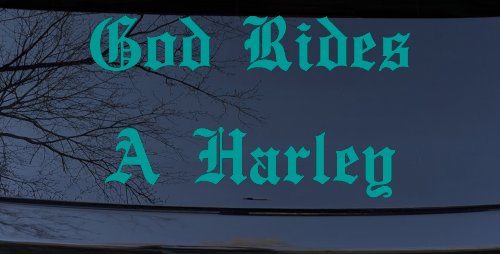 God Rides A Harley Biker Car or Truck Window Decal Sticker