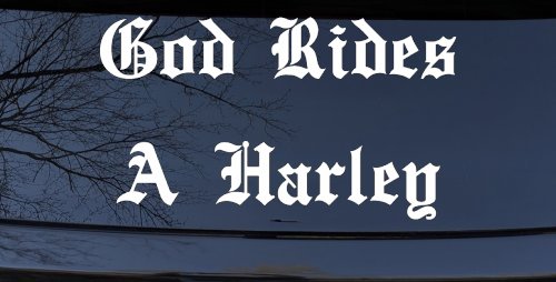 God Rides A Harley Biker Car or Truck Window Decal Sticker
