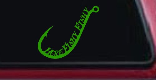 Here Fishy Fishy Fishing Hook Fishing Car or Truck Window Decal Sticker (Lime)