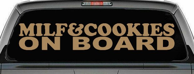 MILF & Cookies On Board Funny Car or Truck Window Decal Sticker