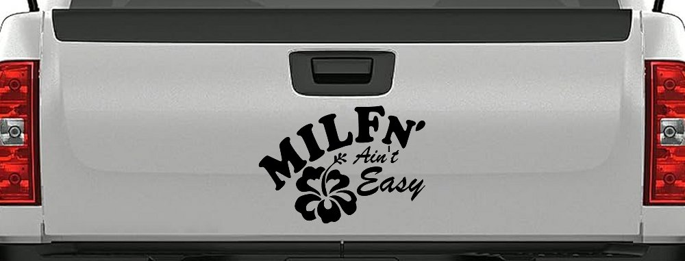 MILFn' Ain't Easy MILF Mom Funny Car or Truck Window Decal Sticker (Black)