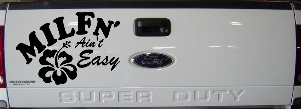 MILFn' Ain't Easy MILF Mom Funny Car or Truck Window Decal Sticker