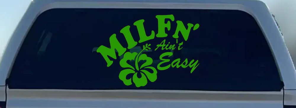 MILFn' Ain't Easy MILF Mom Funny Car or Truck Window Decal Sticker