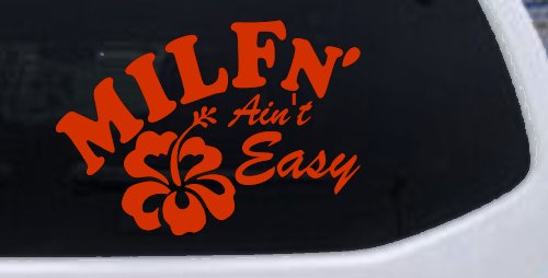 MILFn' Ain't Easy MILF Mom Funny Car or Truck Window Decal Sticker