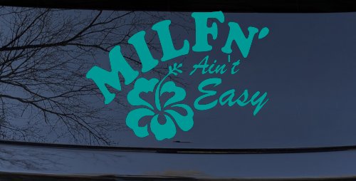 MILFn' Ain't Easy MILF Mom Funny Car or Truck Window Decal Sticker