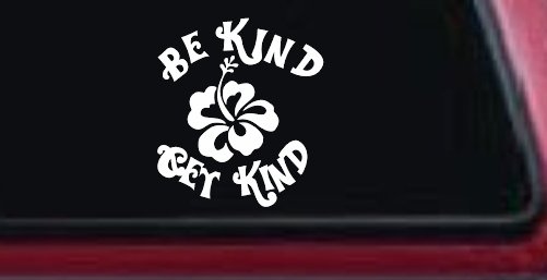 Be Kind Get Kind Flower Inspirational Car or Truck Window Decal Sticker (White)