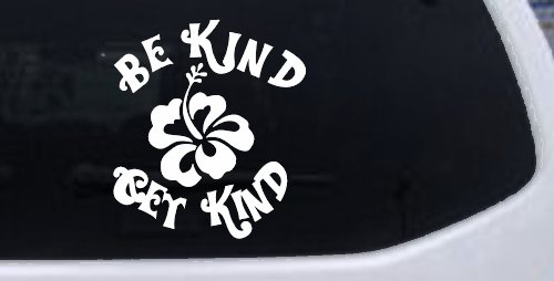 Be Kind Get Kind Flower Inspirational Car or Truck Window Vinyl Decal Sticker (White)