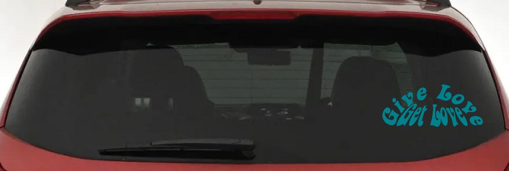 Give Love Get Love Inspirational Car or Truck Window Decal Sticker