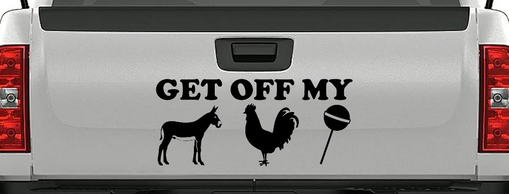 Get Off My Ass Cock Sucker Funny Car or Truck Window Decal Sticker