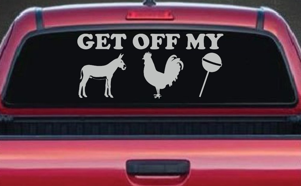 Get Off My Ass Cock Sucker Funny Car or Truck Window Decal Sticker (Light Gray)