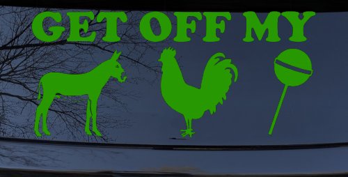 Get Off My Ass Cock Sucker Funny Car or Truck Window Decal Sticker
