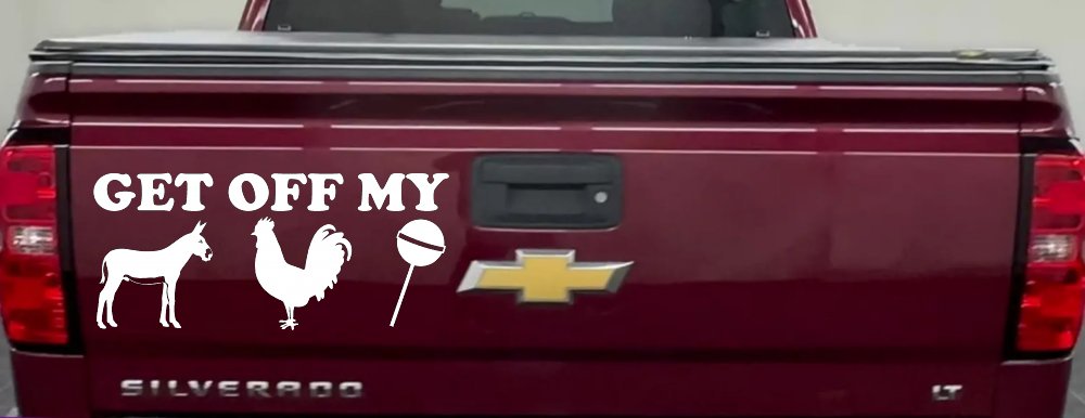 Get Off My Ass Cock Sucker Funny Car or Truck Window Decal Sticker