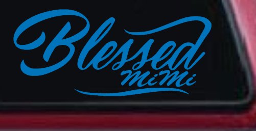 Blessed MiMi Car or Truck Window Decal Sticker