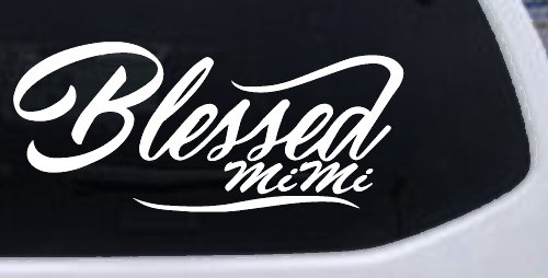 Blessed MiMi Car or Truck Window Vinyl Decal Sticker (White)