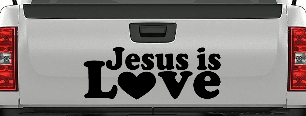Jesus is Love Christian Car or Truck Window Decal Sticker