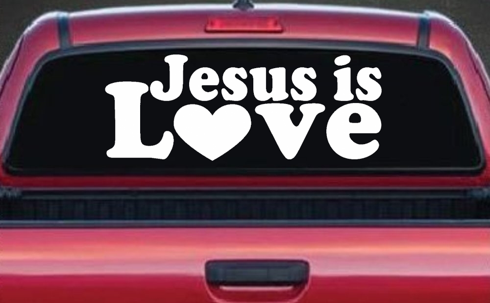 Jesus is Love Christian Car or Truck Window Decal Sticker
