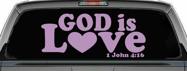 God is Love 1 John 4:16 Christian Car or Truck Window Decal Sticker (Lilac)