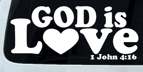 God is Love 1 John 4:16 Christian Car or Truck Window Decal Sticker (White)