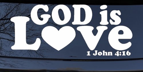 God is Love 1 John 4:16 Christian Car or Truck Window Decal Sticker