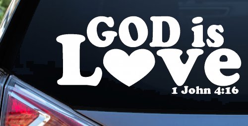 God is Love 1 John 4:16 Christian Car or Truck Window Decal Sticker (White)
