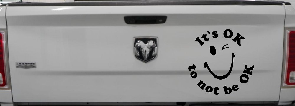 It's OK to not be OK Inspirational Car or Truck Window Decal Sticker