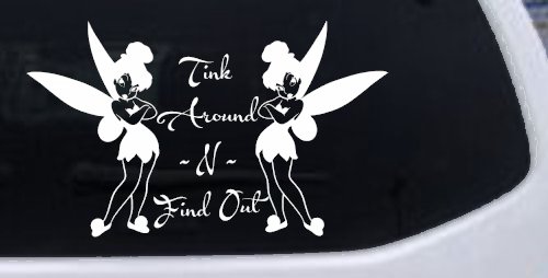 Tink Around N Find Out Tinkerbell Car or Truck Window Decal Sticker