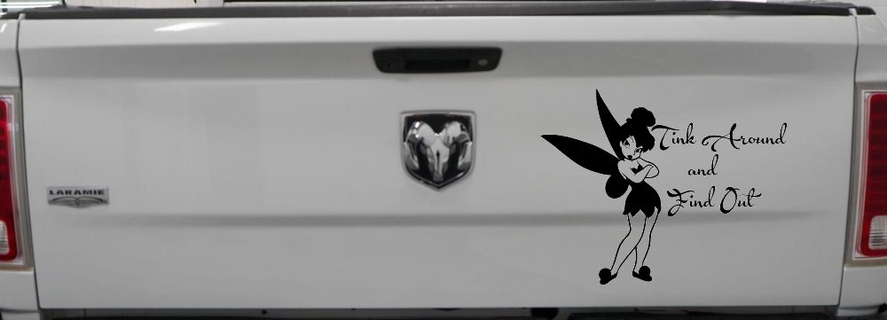 Tink Around and Find Out Tinkerbell Car or Truck Window Decal Sticker