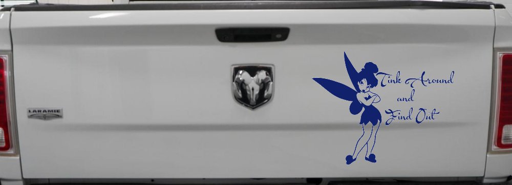 Tink Around and Find Out Tinkerbell Car or Truck Window Decal Sticker