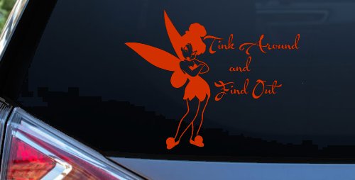 Tink Around and Find Out Tinkerbell Car or Truck Window Decal Sticker