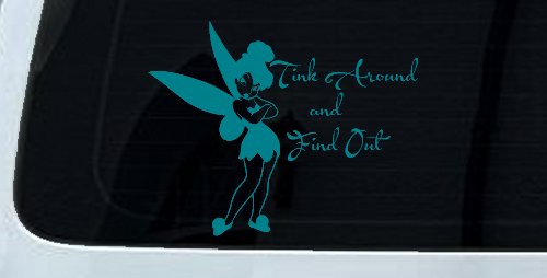 Tink Around and Find Out Tinkerbell Car or Truck Window Decal Sticker
