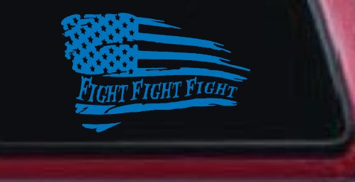 Fight Fight Fight American Flag Patriotic Car or Truck Window Vinyl Decal Sticker (Sky Blue)