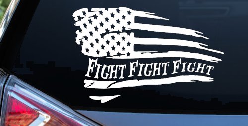 Fight Fight Fight American Flag Patriotic Car or Truck Window Vinyl Decal Sticker (White)