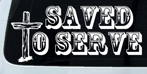 Saved To Serve With Wooden Cross Christian Car or Truck Window Decal Sticker (White)