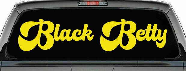 Black Betty Car or Truck Window Decal Sticker (Yellow)