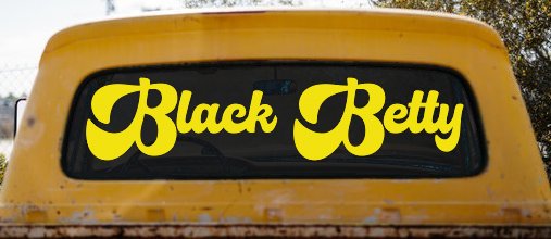 Black Betty Car or Truck Window Decal Sticker (Yellow)