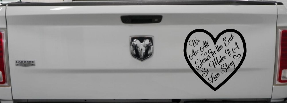 We are all Stories Make it a Love Story Car or Truck Window Decal Sticker