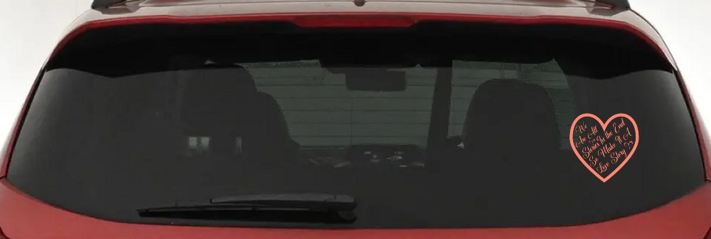 We are all Stories Make it a Love Story Car or Truck Window Decal Sticker