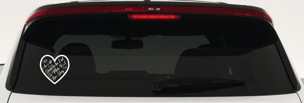We are all Stories Make it a Love Story Car or Truck Window Vinyl Decal Sticker (White)