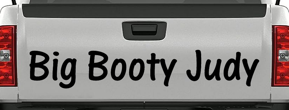 Big Booty Judy Car or Truck Window Decal Sticker