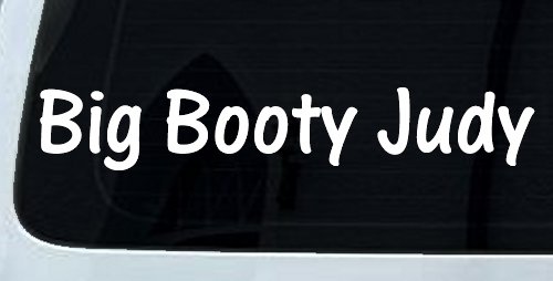 Big Booty Judy Car or Truck Window Vinyl Decal Sticker (White)