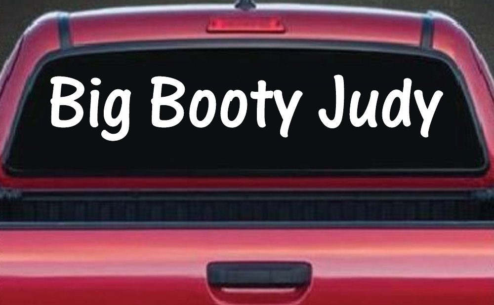 Big Booty Judy Car or Truck Window Vinyl Decal Sticker (White)