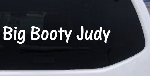 Big Booty Judy Car or Truck Window Decal Sticker