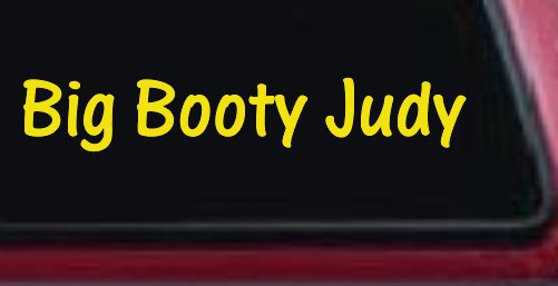 Big Booty Judy Car or Truck Window Decal Sticker (Yellow)