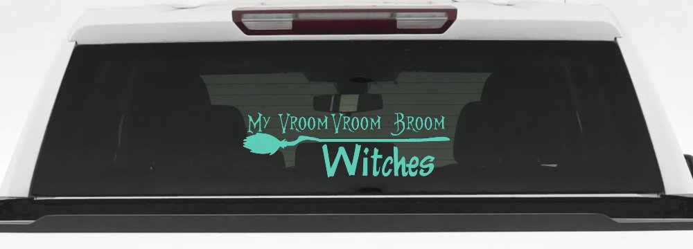 My Vroom Vroom Broom Witches Car or Truck Window Decal Sticker (Mint)