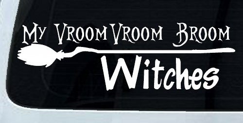 My Vroom Vroom Broom Witches Car or Truck Window Vinyl Decal Sticker (White)