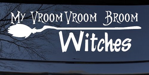 My Vroom Vroom Broom Witches Car or Truck Window Decal Sticker