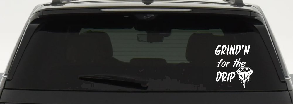 Grind'n For The Drip Car or Truck Window Decal Sticker (White)