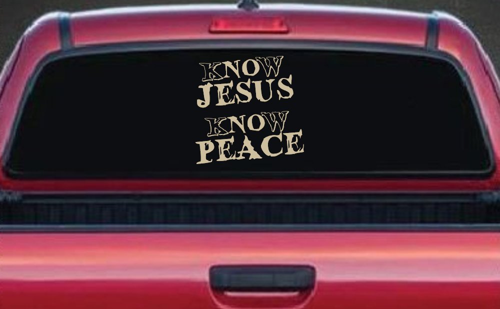 Know Jesus Know Peace No Jesus No peace Christian Car or Truck Window Decal Sticker